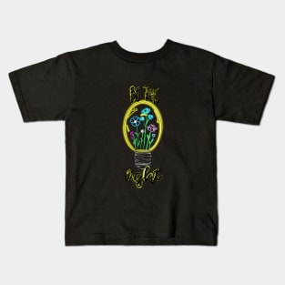 Be the light Kids T-Shirt